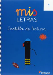 SANTILLANA, Mis Letras Cartilla Lectura 1 4 Años 2013