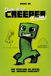 PLANETA JUNIOR, DIARIO DE UN CREEPER EN LLAMAS - VV.AA.