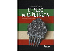El peso de la peineta, Miguel Viñas Cuesta - APULEYO