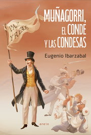 Muñagorri, el conde y las condesas, Eugenio Ibarzabal - EREIN EDITORIAL