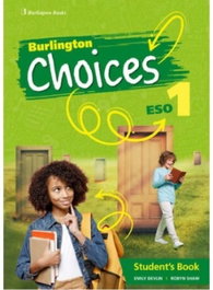 BURLINGTON, CHOICES 1ºESO STUDENT BOOK ANDALUCÍA - BURLINGTON