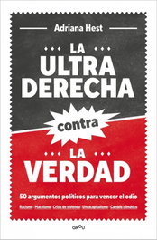 La ultraderecha contra la verdad, Adriana Hest - MONTENA