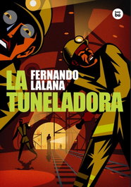 La tuneladora, Fernando Lalana - BAMBU