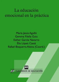 LA EDUCACIÓN EMOCIONAL EN LA PRÁCTICA, Rafael Bisquerra - HORSORI