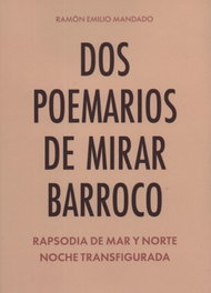 Dos poemarios de mirar barroco, Ramón Emilio Mandado - EDICIONES TANTIN