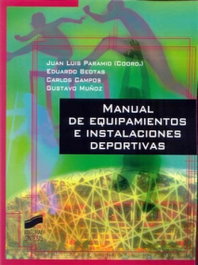 SINTESIS EDITORIAL, Manual de equipamientos e instalaciones deportivas