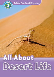 OXFORD UNIVERSITY PRESS Oxford Read and Discover 4. All About Desert Life MP3 Pack, Julie Penn - OXFORD UNIVERSITY PRESS