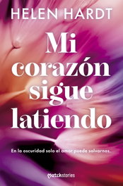 Mi corazón sigue latiendo, Helen Hardt - MARTINEZ ROCA
