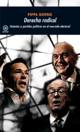 Derecha radical:votantes y partidos políticos en el mercado electoral, Pippa Norris - AKAL