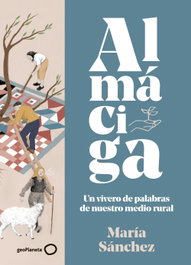 Almáciga, María Sánchez - GEOPLANETA