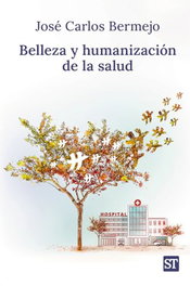 Belleza y humanización de la salud, José Carlos Bermejo - SALTERRAE
