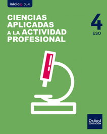 OXFORD UNIVERSITY PRESS, Inicia Dual Ciencias Aplicadas a la Actividad Profesional 4, Ignacio Romero