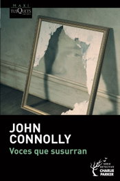 Voces que susurran, John Connolly - TUSQUETS