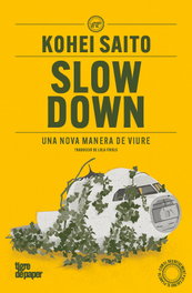 Slow Down, Kohei Saito - TIGRE DE PAPER