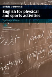 ALTAMAR EDITORIAL, ENGLISH FOR PHYSICAL AND SPORTS ACTIVITIES. MÓDULO TRANSVERSAL 2019