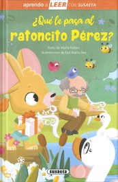¿Qué le pasa al ratoncito Pérez?, María Forero - SUSAETA EDICIONES