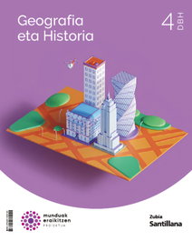 ZUBIA, (EUS).(23).GEOGRAFIA HISTORIA 4ºDBH (MUNDUAK ERAIKITZEN) - GEOGRAF E HIST CM EUSK ED23