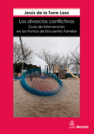 Los divorcios conflictivos, Jesús de la Torre Laso - MORATA EDITORIAL
