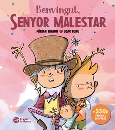 Benvingut, senyor Malestar, Míriam Tirado Torras - EL CEP I LA NANSA