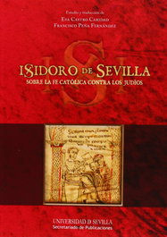 De fide catholica contra Iudaeos, Isidoro de Sevilla - UNIVERSIDAD DE SEVILLA