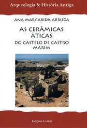 As Cerâmicas Áticas do Castelo de Castro Marim, Ana Arruda - EDIÇÕES COLIBRI