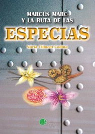 Marcus Marc y la ruta de las especias, Nuria Climent Codina/Amanda Nevado - ADAPTA
