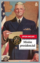 Misión presidencial, Upton Sinclair - HOJA DE LATA