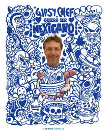 Quiero ser mexicano, Pablo Albuerne - LIBROS CUPULA