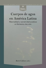Cuerpos de agua en América Latina, Berit Callsen - IBEROAMERICANA - VERVUERT