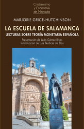 LA ESCUELA DE SALAMANCA, Marjorie Grice-Hutchinson - UNION EDITORIAL