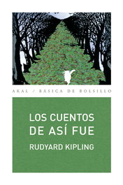 Los cuentos de así fue, Rudyard Kipling - AKAL