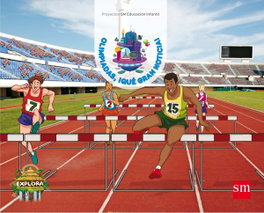 SM, PROYECTO EXPLORA. OLIMPIADAS, QUÉ GRAN NOTICIA 4 AÑOS 2º TRIMESTRE 2017