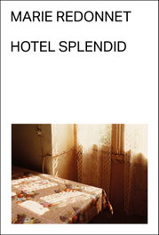 Hotel Splendid, Marie Redonnet - MALAS TIERRAS