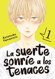 TOMODOMO COMICS, La suerte sonríe a los tenaces, vol. 1 - Kotetsuko Yamamoto