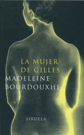 La mujer de Gilles, Madeleine Bourdouxhe - SIRUELA