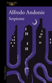 Serpiente, Alfredo Andonie - ALFAGUARA