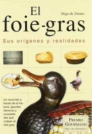 TTARTTALO, El foie-gras. Sus orígenes y realidades