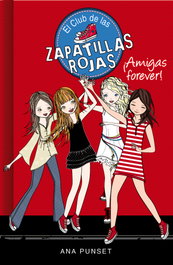 ¡Amigas forever!, Ana Punset - MONTENA