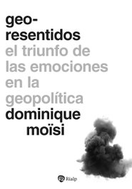 GEO-RESENTIDOS, Dominique Moïsi - RIALP
