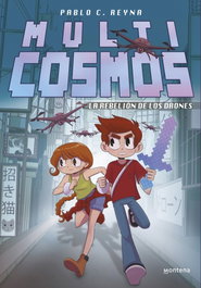 La rebelión de los drones (Multicosmos 3), Pablo C. Reyna - MONTENA