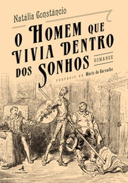 EDIÇOES COLIBRI, O HOMEM QUE VIVIA DENTRO DOS SONHOS, Natalia Constancio