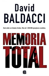 Memoria total, David Baldacci - EDICIONES B