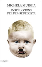 Instruccions per convertir-se en feixista, Michela Murgia - EMPURIES