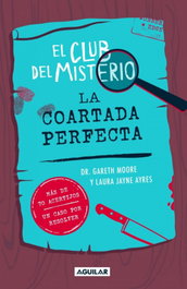 AGUILAR La coartada perfecta, Dr. Gareth Moore - AGUILAR