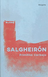 SALGUEIRÓN, Primitivo Carbajo - RINOCERONTE EDITORA S.L.