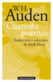 Cuarenta poemas, W.H. Auden - GALAXIA GUTENBERG