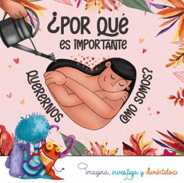 ARQUEDU SL, ¿Por qué es importante querernos como somos? - VV.AA.
