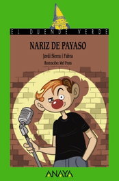 Nariz de payaso, Jordi Sierra i Fabra - ANAYA