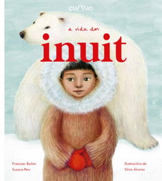 CUMIO A vida dos inuit