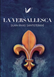 La Versallesca, Juan Rivas Santisteban - ANGELS FORTUNE